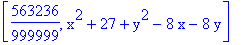 [563236/999999, x^2+27+y^2-8*x-8*y]